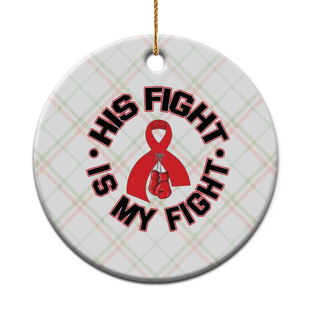 HIV Warrior His Fight Is My Fight Ceramic Ornament Red Ribbon Boxing Gift TS12 1pc Christmas Plaid Print Your Wear