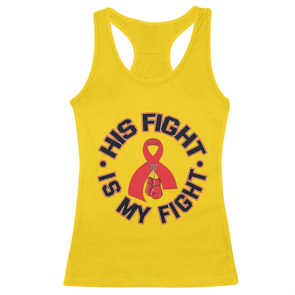 HIV Warrior His Fight Is My Fight Racerback Tank Top Red Ribbon Boxing Gift - Print Your Wear
