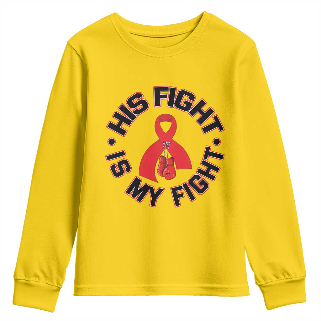 HIV Warrior His Fight Is My Fight Youth Sweatshirt Red Ribbon Boxing Gift TS12 Daisy Print Your Wear