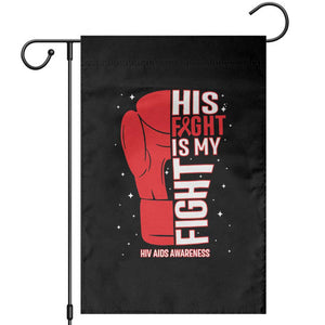 His Fight Is My Fight Garden Flag Red Ribbon HIV Awareness Boxing Gift TS12 Black Print Your Wear
