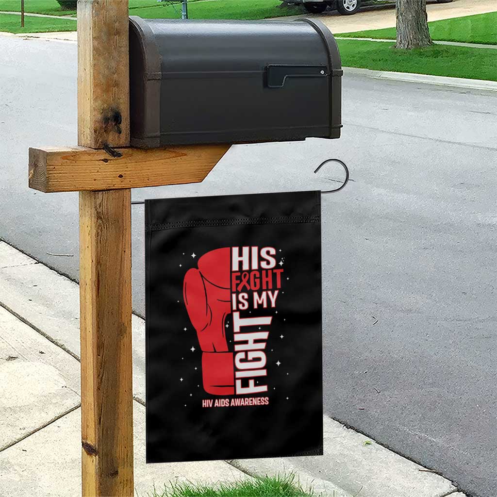 His Fight Is My Fight Garden Flag Red Ribbon HIV Awareness Boxing Gift TS12 Print Your Wear