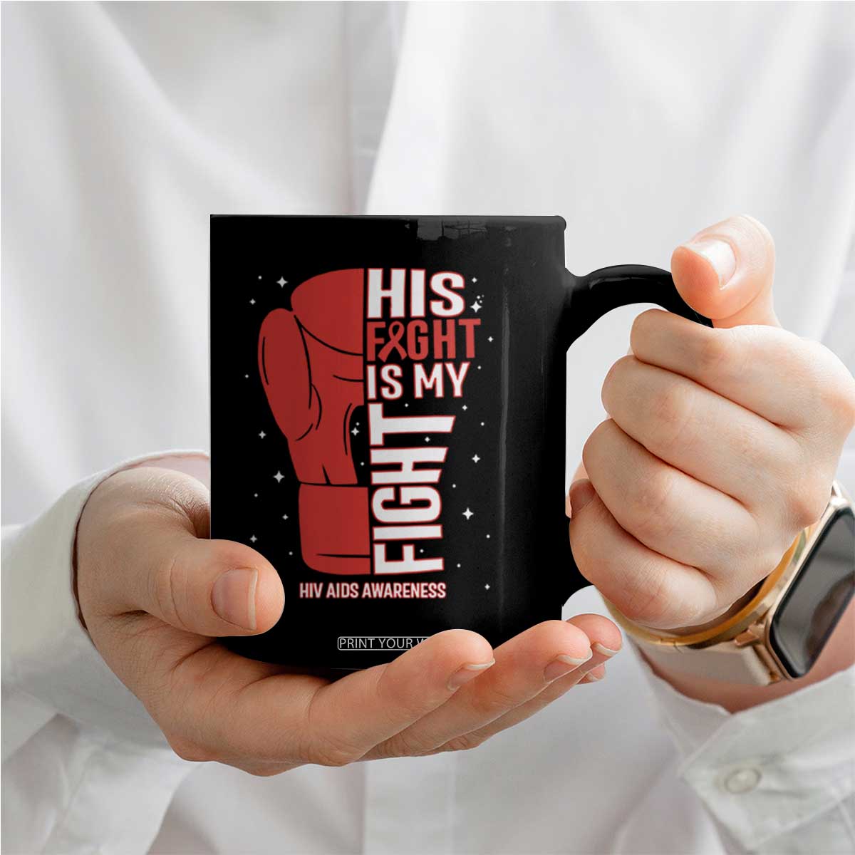 His Fight Is My Fight Coffee Mug Red Ribbon HIV Awareness Boxing Gift TS12 Print Your Wear