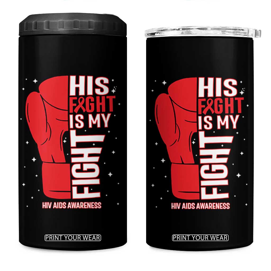 His Fight Is My Fight 4 in 1 Can Cooler Tumbler Red Ribbon HIV Awareness Boxing Gift TS12 One Size: 16 oz Black Print Your Wear