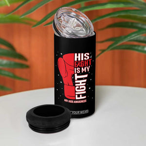 His Fight Is My Fight 4 in 1 Can Cooler Tumbler Red Ribbon HIV Awareness Boxing Gift TS12 Print Your Wear