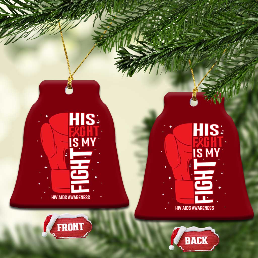 His Fight Is My Fight Ceramic Ornament Red Ribbon HIV Awareness Boxing Gift TS12 Print Your Wear