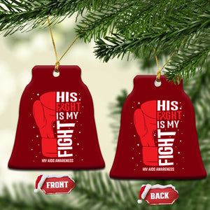 His Fight Is My Fight Ceramic Ornament Red Ribbon HIV Awareness Boxing Gift TS12 Print Your Wear
