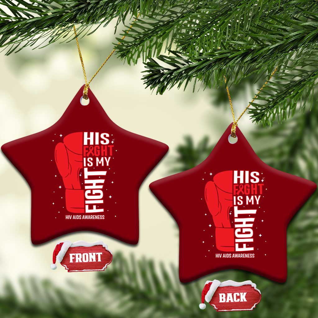 His Fight Is My Fight Ceramic Ornament Red Ribbon HIV Awareness Boxing Gift TS12 Print Your Wear