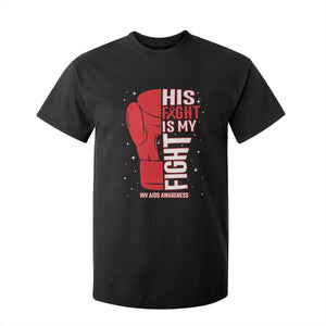 His Fight Is My Fight T Shirt For Kid Red Ribbon HIV Awareness Boxing Gift TS12 Black Print Your Wear