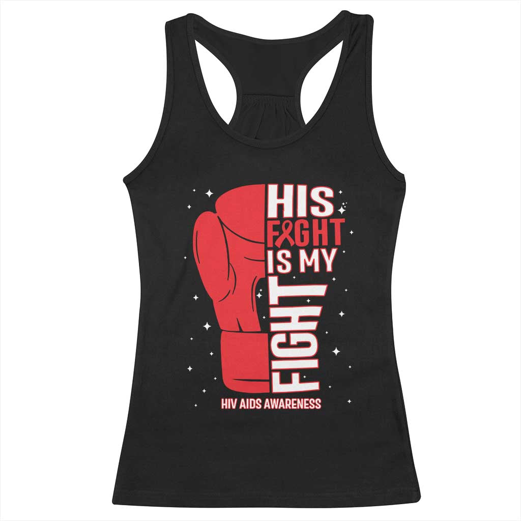 His Fight Is My Fight Racerback Tank Top Red Ribbon HIV Awareness Boxing Gift - Print Your Wear