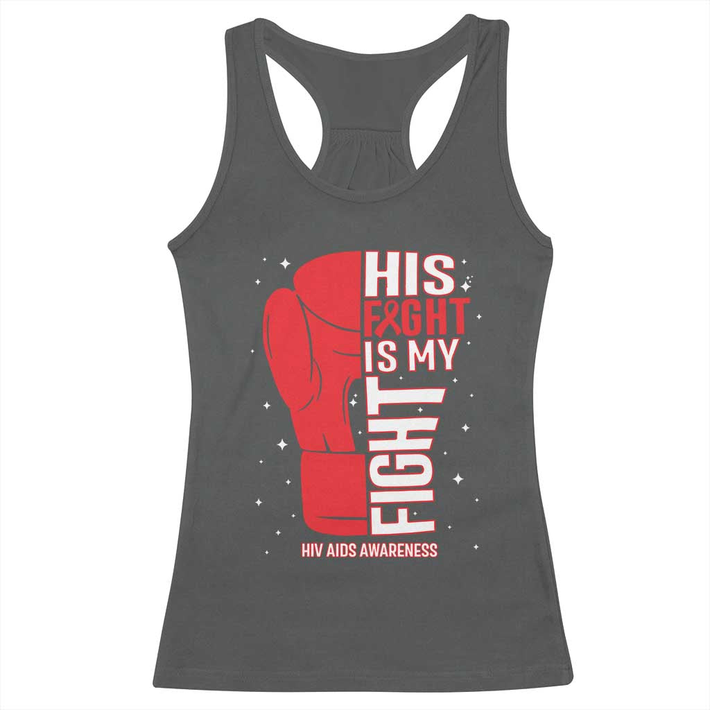 His Fight Is My Fight Racerback Tank Top Red Ribbon HIV Awareness Boxing Gift - Print Your Wear