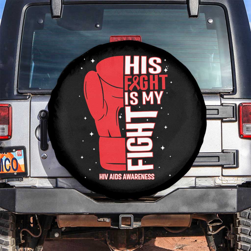 His Fight Is My Fight Spare Tire Cover Red Ribbon HIV Awareness Boxing Gift TS12 No hole Black Print Your Wear