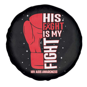 His Fight Is My Fight Spare Tire Cover Red Ribbon HIV Awareness Boxing Gift TS12 Print Your Wear