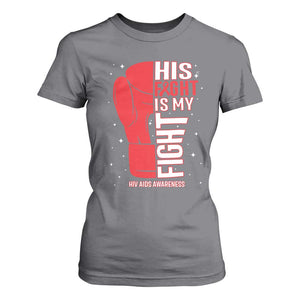 His Fight Is My Fight T Shirt For Women Red Ribbon HIV Awareness Boxing Gift TS12 Charcoal Print Your Wear