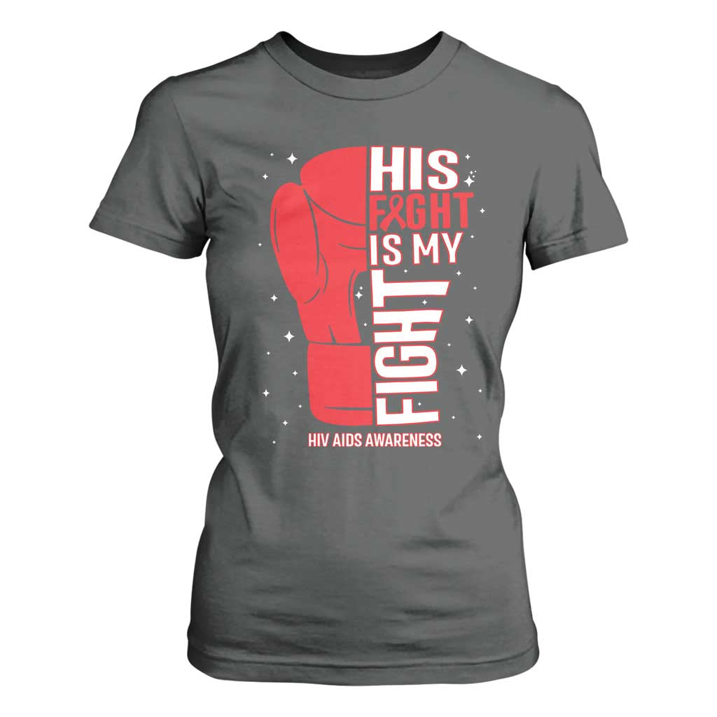 His Fight Is My Fight T Shirt For Women Red Ribbon HIV Awareness Boxing Gift TS12 Dark Heather Print Your Wear