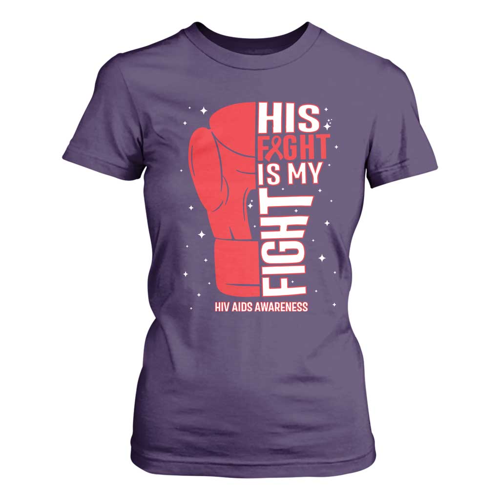 His Fight Is My Fight T Shirt For Women Red Ribbon HIV Awareness Boxing Gift TS12 Purple Print Your Wear