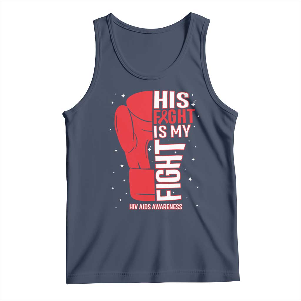 His Fight Is My Fight Tank Top Red Ribbon HIV Awareness Boxing Gift TS12 Navy Print Your Wear
