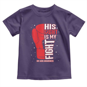 His Fight Is My Fight Toddler T Shirt Red Ribbon HIV Awareness Boxing Gift TS12 Purple Print Your Wear