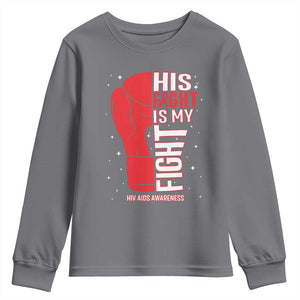 His Fight Is My Fight Youth Sweatshirt Red Ribbon HIV Awareness Boxing Gift TS12 Charcoal Print Your Wear