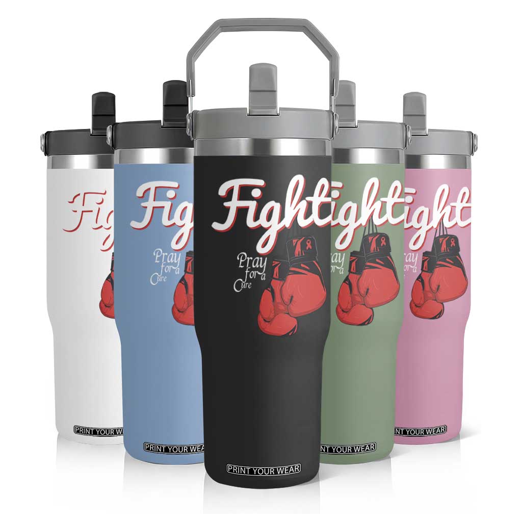 Fight Pray For A Cure Flip Straw Tumbler Red Ribbon HIV Awareness Boxing Gift TS12 Print Your Wear