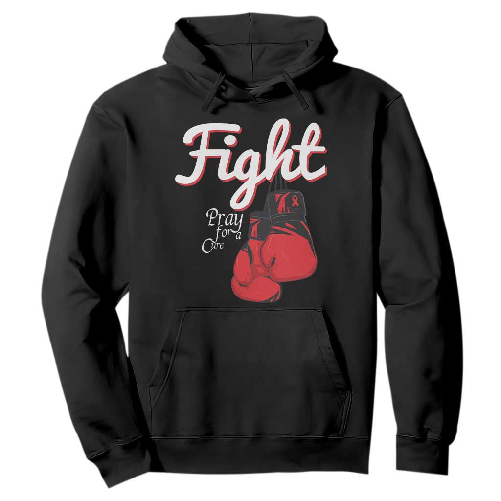 Fight Pray For A Cure Hoodie Red Ribbon HIV Awareness Boxing Gift TS12 Black Print Your Wear