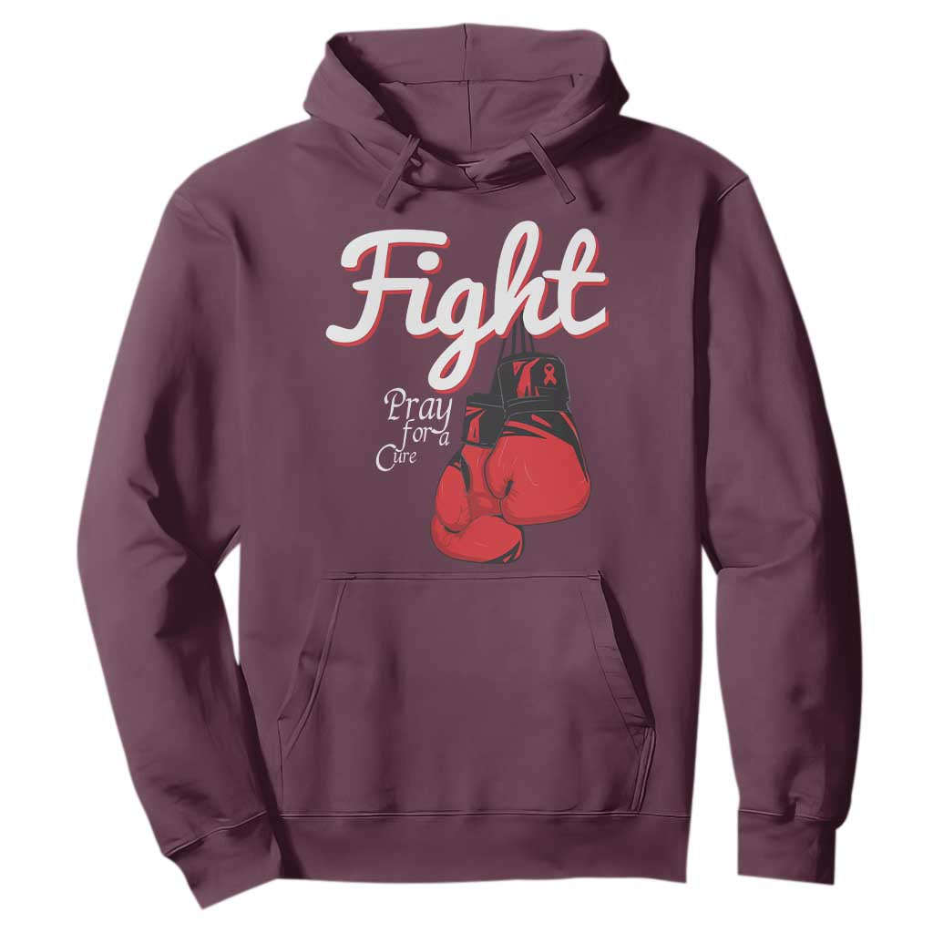 Fight Pray For A Cure Hoodie Red Ribbon HIV Awareness Boxing Gift TS12 Maroon Print Your Wear