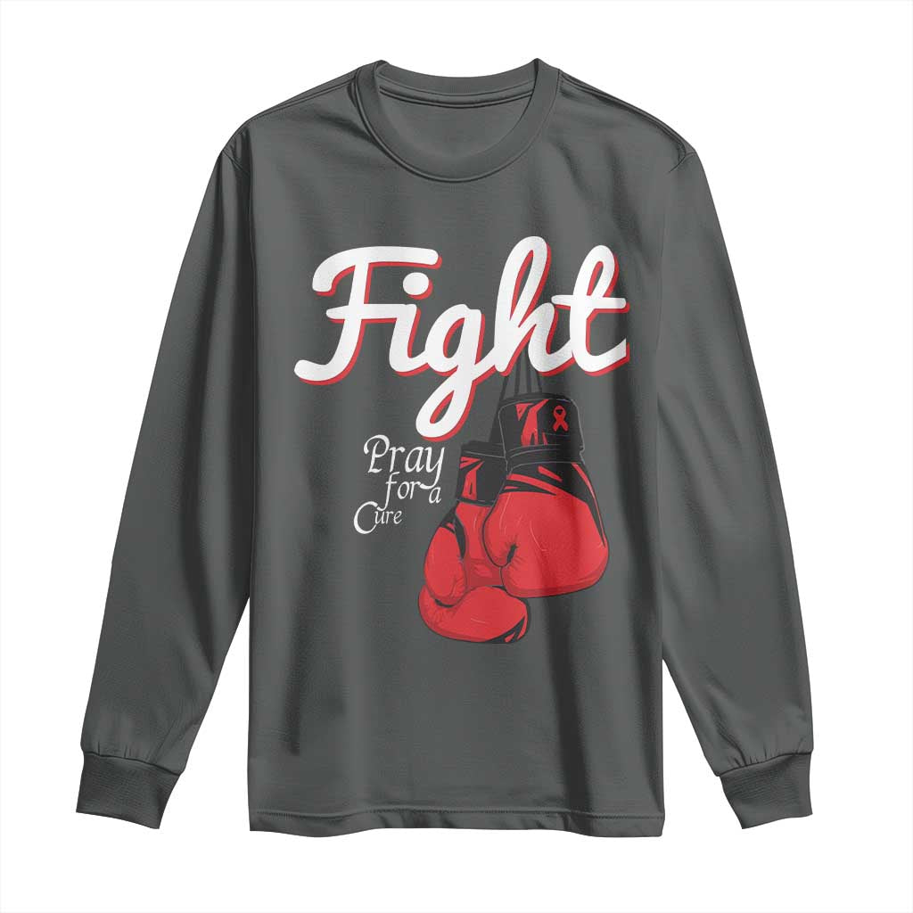 Fight Pray For A Cure Long Sleeve Shirt Red Ribbon HIV Awareness Boxing Gift TS12 Dark Heather Print Your Wear