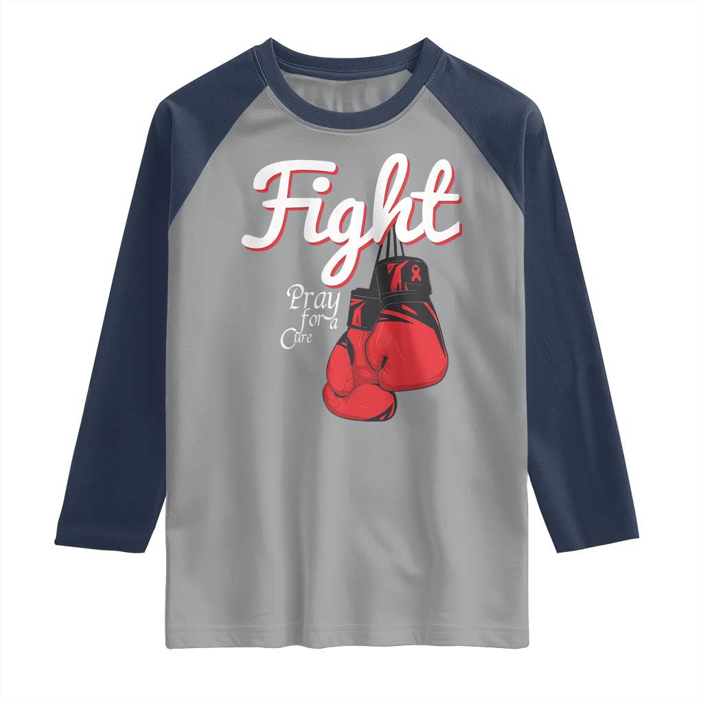 Fight Pray For A Cure Raglan Shirt Red Ribbon HIV Awareness Boxing Gift TS12 Sport Gray Navy Print Your Wear