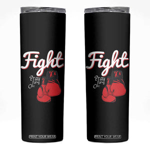 Fight Pray For A Cure Skinny Tumbler Red Ribbon HIV Awareness Boxing Gift TS12 Black Print Your Wear