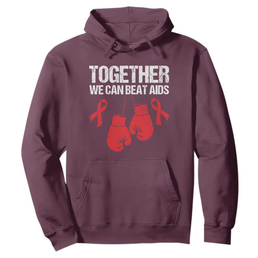 Together We Can Beat AIDS Hoodie Boxing HIV Awareness Gift TS12 Maroon Print Your Wear