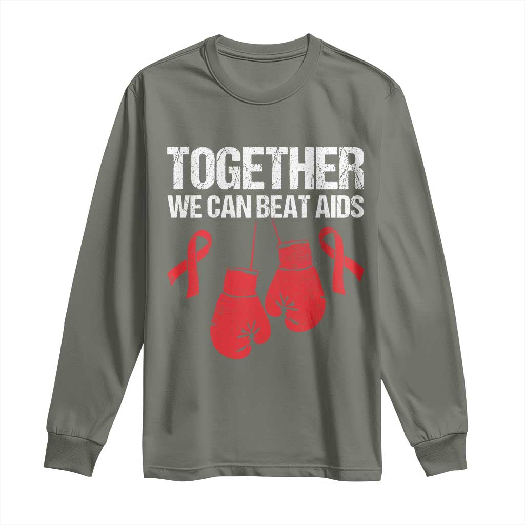 Together We Can Beat AIDS Long Sleeve Shirt Boxing HIV Awareness Gift TS12 Military Green Print Your Wear