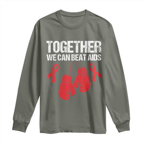 Together We Can Beat AIDS Long Sleeve Shirt Boxing HIV Awareness Gift TS12 Military Green Print Your Wear