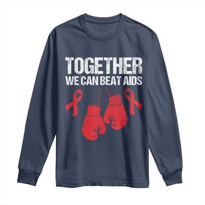 Together We Can Beat AIDS Long Sleeve Shirt Boxing HIV Awareness Gift TS12 Navy Print Your Wear