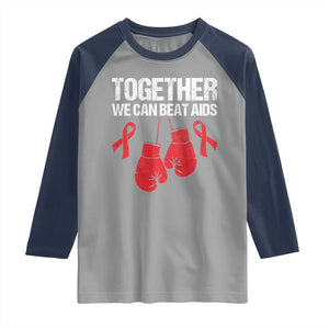 Together We Can Beat AIDS Raglan Shirt Boxing HIV Awareness Gift TS12 Sport Gray Navy Print Your Wear