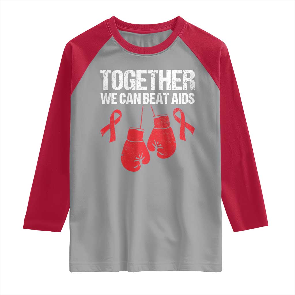 Together We Can Beat AIDS Raglan Shirt Boxing HIV Awareness Gift TS12 Sport Gray Red Print Your Wear