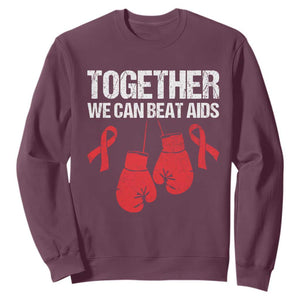 Together We Can Beat AIDS Sweatshirt Boxing HIV Awareness Gift TS12 Maroon Print Your Wear