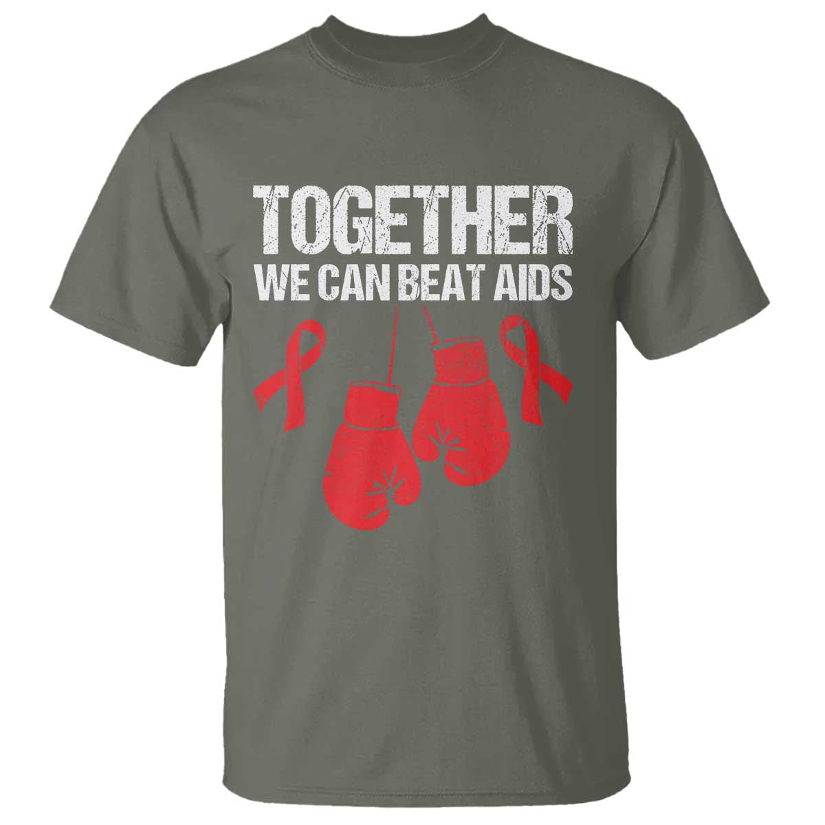 Together We Can Beat AIDS T Shirt Boxing HIV Awareness Gift TS12 Military Green Print Your Wear