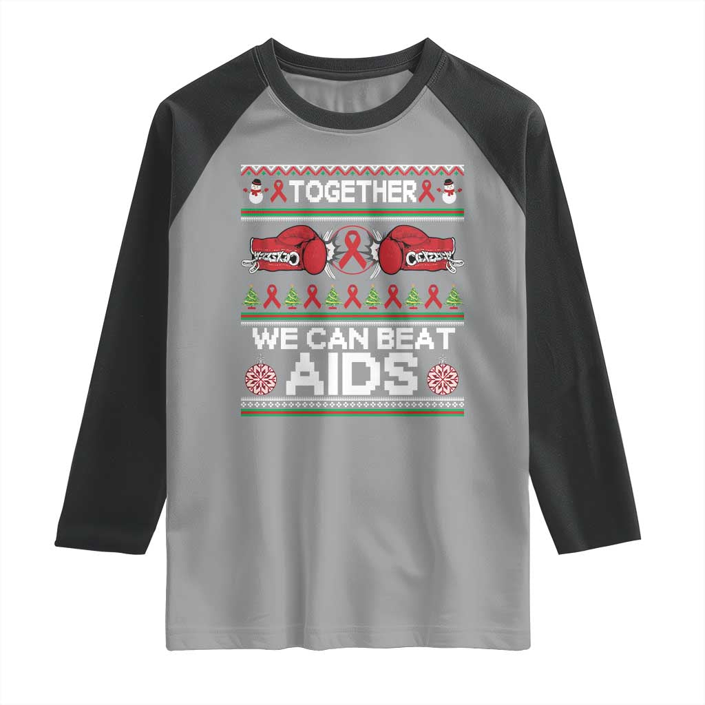 Together We Can Beat AIDS Raglan Shirt HIV Awareness Boxing Ugly Sweater Gift TS12 Sport Gray Black Print Your Wear