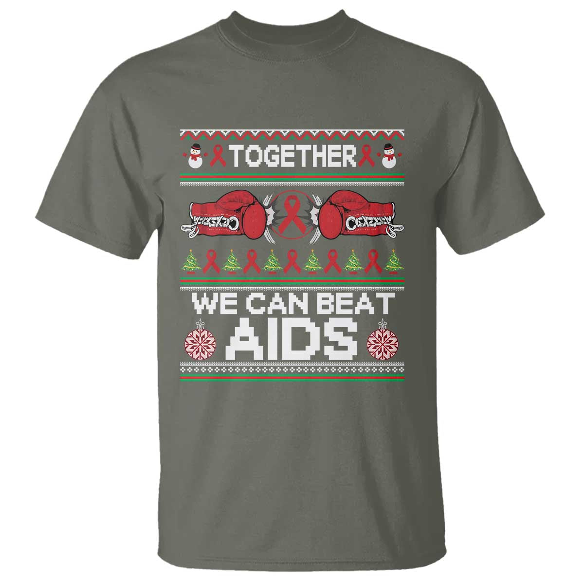 Together We Can Beat AIDS T Shirt HIV Awareness Boxing Ugly Sweater Gift TS12 Military Green Print Your Wear