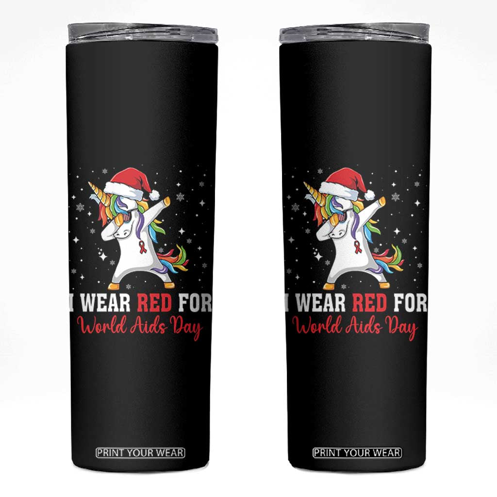 I Wear Red For World AIDS Day Skinny Tumbler Santa Unicorn Dabbing Christmas Gift TS12 Black Print Your Wear