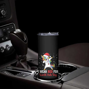 I Wear Red For World AIDS Day Skinny Tumbler Santa Unicorn Dabbing Christmas Gift TS12 Print Your Wear