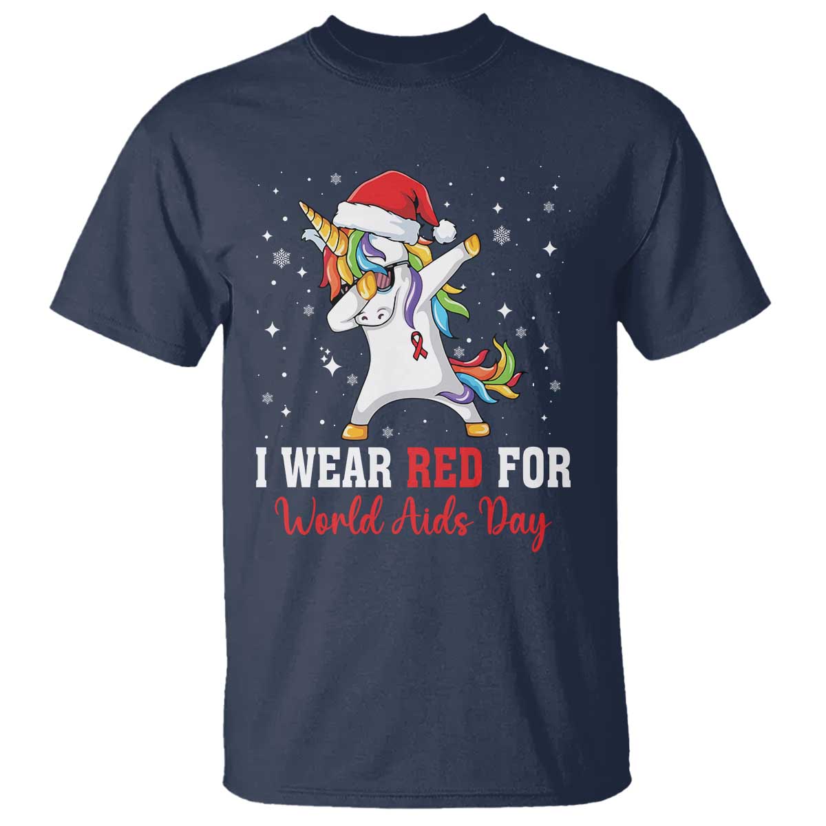 I Wear Red For World AIDS Day T Shirt Santa Unicorn Dabbing Christmas Gift TS12 Navy Print Your Wear