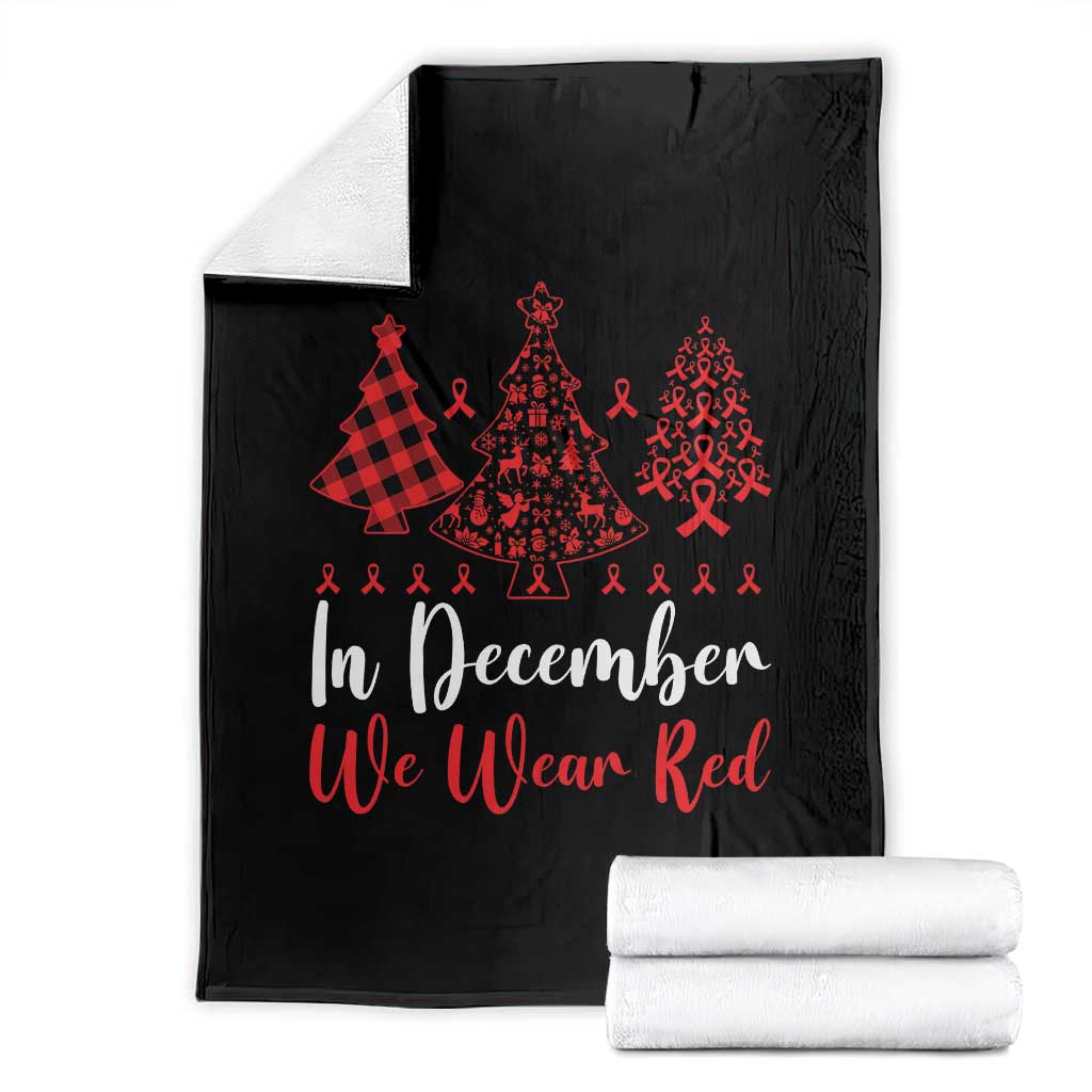 In December We Wear Red Throw Blanket HIV Awareness Christmas Ribbon Tree Gift TS12 Black Print Your Wear