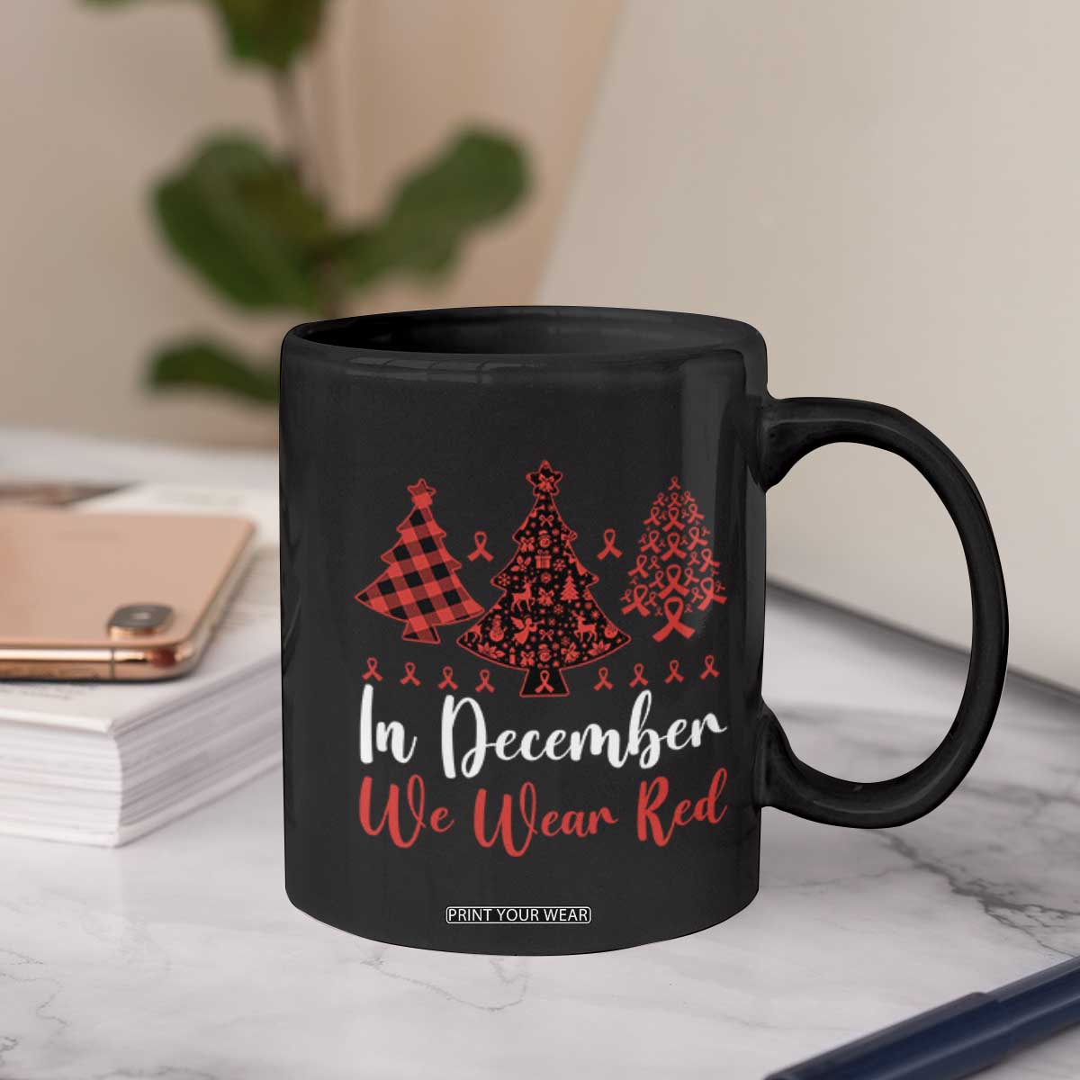 In December We Wear Red Coffee Mug HIV Awareness Christmas Ribbon Tree Gift TS12 Print Your Wear
