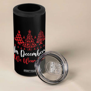 In December We Wear Red 4 in 1 Can Cooler Tumbler HIV Awareness Christmas Ribbon Tree Gift TS12 Print Your Wear