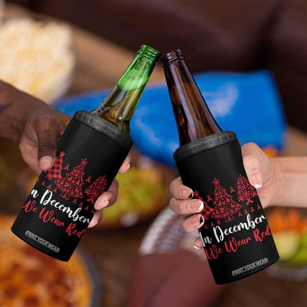 In December We Wear Red 4 in 1 Can Cooler Tumbler HIV Awareness Christmas Ribbon Tree Gift TS12 Print Your Wear