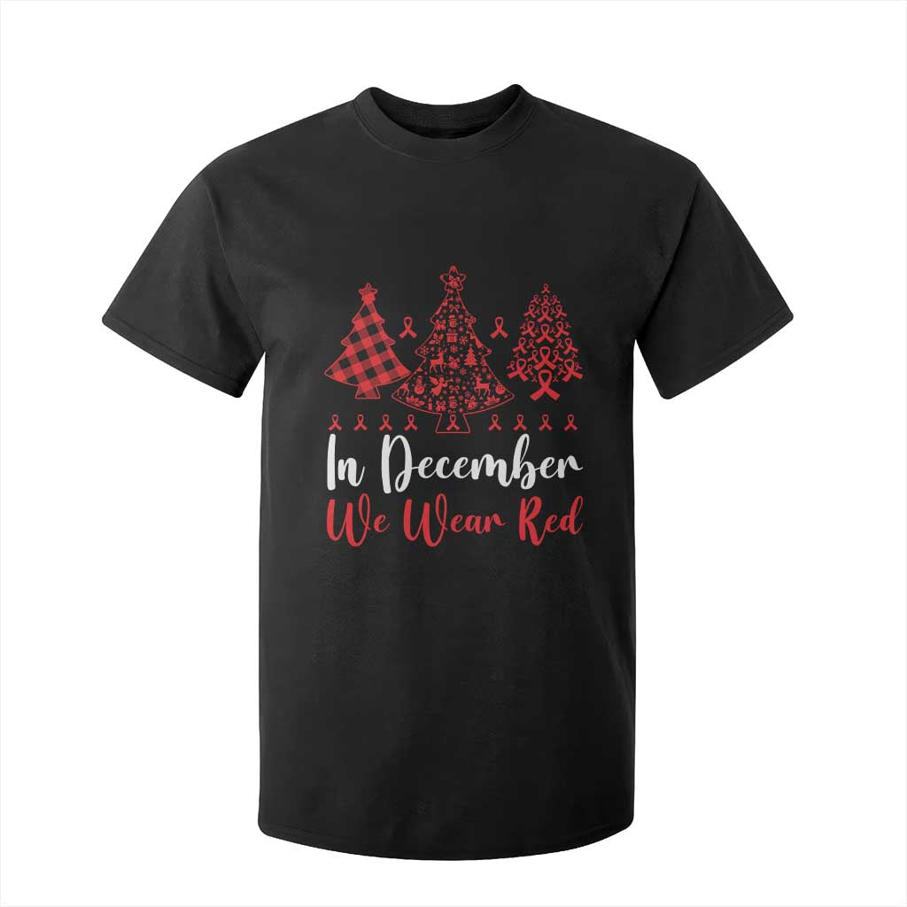 In December We Wear Red T Shirt For Kid HIV Awareness Christmas Ribbon Tree Gift TS12 Black Print Your Wear