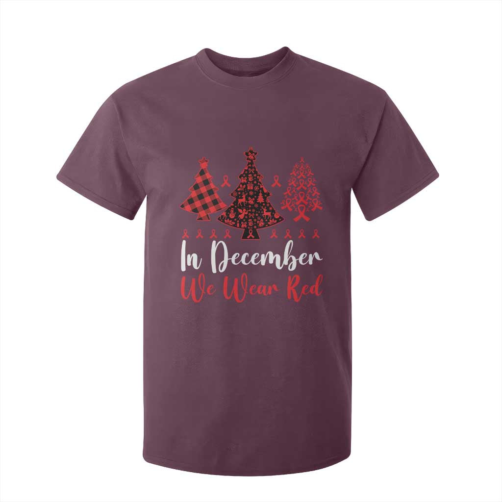 In December We Wear Red T Shirt For Kid HIV Awareness Christmas Ribbon Tree Gift TS12 Maroon Print Your Wear