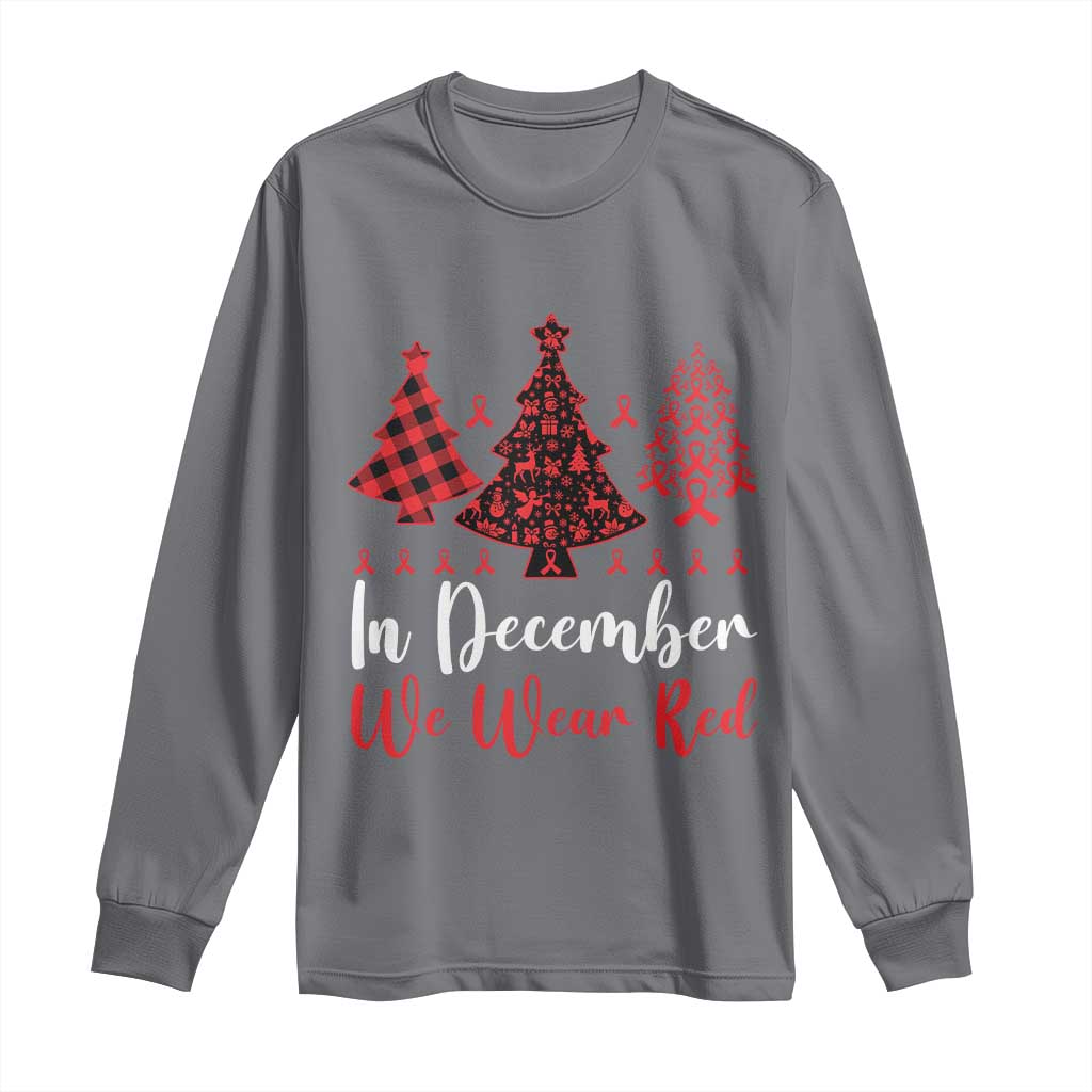 In December We Wear Red Long Sleeve Shirt HIV Awareness Christmas Ribbon Tree Gift TS12 Charcoal Print Your Wear