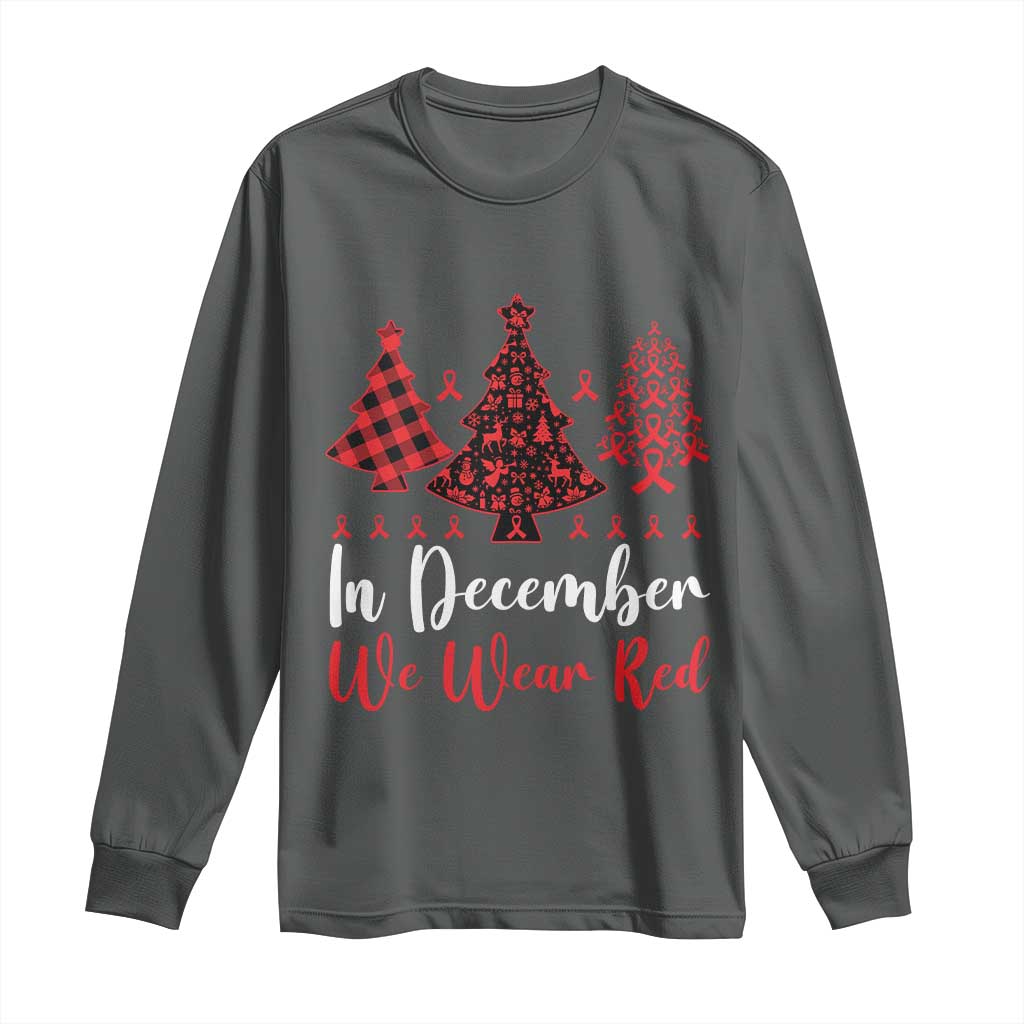 In December We Wear Red Long Sleeve Shirt HIV Awareness Christmas Ribbon Tree Gift TS12 Dark Heather Print Your Wear