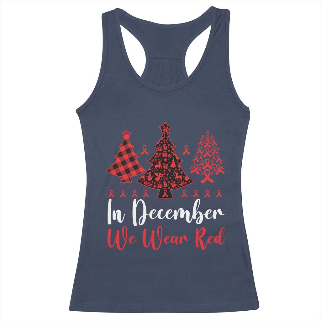 In December We Wear Red Racerback Tank Top HIV Awareness Christmas Ribbon Tree Gift TS12 Navy Print Your Wear